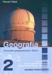 Geografia 2 Podręcznik Człowiek gospodarzem Ziemi w sklepie internetowym Booknet.net.pl