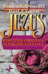 Jezus Biblijna obrona boskości Jezusa w sklepie internetowym Booknet.net.pl