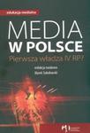 Media w Polsce. Pierwsza władza IV RP? w sklepie internetowym Booknet.net.pl