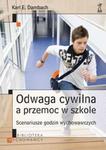 Odwaga cywilna a przemoc w szkole w sklepie internetowym Booknet.net.pl