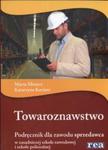 Towaroznawstwo. Podręcznik dla zawodu sprzedawca. w sklepie internetowym Booknet.net.pl