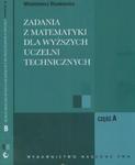 Zadania z matematyki dla wyższych uczelni technicznych część A i B w sklepie internetowym Booknet.net.pl