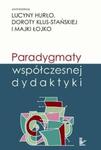 Paradygmaty współczesnej dydaktyki w sklepie internetowym Booknet.net.pl