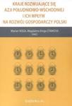 Kraje rozwijające się Azji Południowo Wschodniej i ich wpływ na rozwój gospodarczy Polski w sklepie internetowym Booknet.net.pl