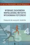 Wybrane zagadnienia współczesnej metodyki wychowania fizycznego w sklepie internetowym Booknet.net.pl