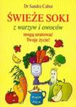 Świeże soki w warzyw i owoców mogą uratować Twoje życie w sklepie internetowym Booknet.net.pl