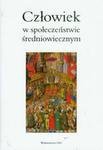 Człowiek w społeczeństwie średniowiecznym w sklepie internetowym Booknet.net.pl