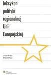 Leksykon polityki regionalnej Uni Europejskiej w sklepie internetowym Booknet.net.pl