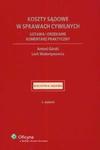 Koszty sądowe w sprawach cywilnych Ustawa i orzekanie Komentarz praktyczny w sklepie internetowym Booknet.net.pl