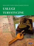 Usługi turystyczne. Część 1. Podręcznik do nauki zawodu. Technik hotelarstwa. w sklepie internetowym Booknet.net.pl