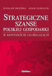 Strategiczne szanse polskiej gospodarki w kontekście globalizacji w sklepie internetowym Booknet.net.pl