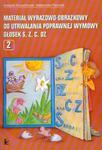 Materiał wyrazowo-obrazkowy do utrwalania poprawnej wymowy głosek s z c dz Część 2 w sklepie internetowym Booknet.net.pl