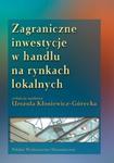 Zagraniczne inwestycje w handlu na rynkach lokalnych w sklepie internetowym Booknet.net.pl