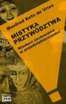 Mistyka przywództwa Wiodące zachowania w przedsiębiorczości w sklepie internetowym Booknet.net.pl