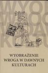 Wyobrażenie wroga w dawnych kulturach w sklepie internetowym Booknet.net.pl