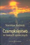 Czarnoksięstwo w naukach społecznych w sklepie internetowym Booknet.net.pl