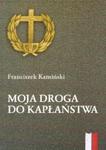 Moja droga do kapłaństwa w sklepie internetowym Booknet.net.pl