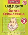 Zdaj maturę z języka polskiego Barok Oświecenie Zeszyt 3/2005 w sklepie internetowym Booknet.net.pl