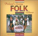 Poland's living folk culture Polski folklor żywy wersja angielska w sklepie internetowym Booknet.net.pl