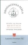 Drogocenna perła Dzielić się darem Medytacji chrześcijańskiej, zawiązując nową grupę w sklepie internetowym Booknet.net.pl