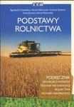 Podstawy rolnictwa. Podręcznik do nauki zawodów: Technik mechanizacji rolnictwa. Technik agrobiznesu w sklepie internetowym Booknet.net.pl