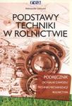 Podstawy techniki. Podręcznik do nauki zawodu. Technik mechanizacji rolnictwa. w sklepie internetowym Booknet.net.pl