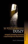 W poszukiwaniu duszy w sklepie internetowym Booknet.net.pl