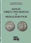 Dzieje oręża polskiego w medalierstwie w sklepie internetowym Booknet.net.pl