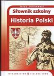 Słownik szkolny historia Polski w sklepie internetowym Booknet.net.pl