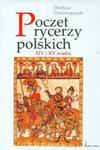 Poczet rycerzy polskich XIV i XV wieku w sklepie internetowym Booknet.net.pl