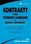 Kontrakty i inne czynności handlowe w pytaniach i odpowiedziach w sklepie internetowym Booknet.net.pl