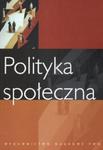 Polityka społeczna. Podręcznik akademicki w sklepie internetowym Booknet.net.pl