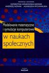 Modelowanie matematyczne i symulacje komputerowe w naukach społecznych w sklepie internetowym Booknet.net.pl