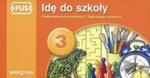 PUS Idę do szkoły 3 Doskonalenie koncentracji i logicznego myślenia w sklepie internetowym Booknet.net.pl