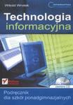 Informatyka Europejczyka. Szkoła ponadgimnazjalna. Technologia informacyjna. Podręcznik (+CD) w sklepie internetowym Booknet.net.pl