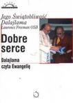 Dobre serce. Dalajlama czyta Ewangelię w sklepie internetowym Booknet.net.pl