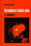 Kwantowa teoria pola w zadaniach w sklepie internetowym Booknet.net.pl