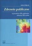 ZDROWIE PUBLICZNE WYZWANIE DLA SYSTEMÓW ZDROWIA XXI WIEKU PZWL 9788320038606 w sklepie internetowym Booknet.net.pl