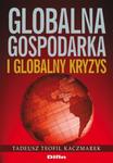 Globalna gospodarka i globalny kryzys w sklepie internetowym Booknet.net.pl
