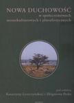 Nowa duchowość w społeczeństwach monokulturowych i pluralistycznych w sklepie internetowym Booknet.net.pl