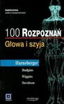 100 rozpoznań Głowa i szyja w sklepie internetowym Booknet.net.pl