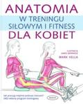 Anatomia w treningu siłowym i fitness dla kobiet w sklepie internetowym Booknet.net.pl