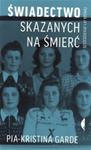 Świadectwo skazanych na śmierć sześćdziesiąt lat później w sklepie internetowym Booknet.net.pl