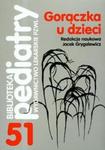 Gorączka u dzieci w sklepie internetowym Booknet.net.pl