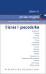 Słownik polsko rosyjski Biznes i gospodarka w sklepie internetowym Booknet.net.pl