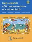 400 rzeczowników w ćwiczeniach Język angielski w sklepie internetowym Booknet.net.pl