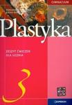 Plastyka 3 zeszyt ćwiczeń w sklepie internetowym Booknet.net.pl