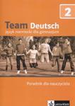 Team Deutsch 2 Poradnik dla nauczyciela w sklepie internetowym Booknet.net.pl