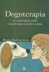 Dogoterapia we wspomaganiu nauki i usprawnianiu techniki czytania w sklepie internetowym Booknet.net.pl