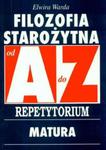 Filozofia Starożytna A-Z Repetytorium matura w sklepie internetowym Booknet.net.pl